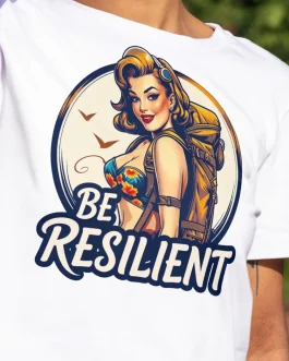 T-shirt Be Resilient