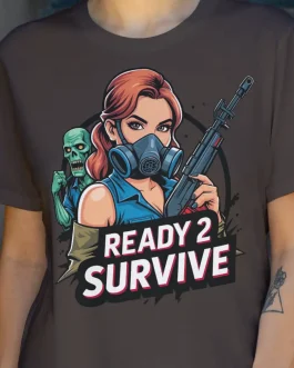 T-shirt Ready 2 Survive