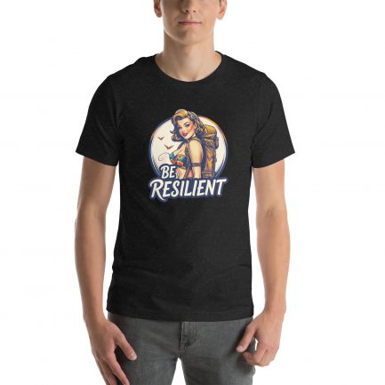 T-shirt Be Resilient – Image 7